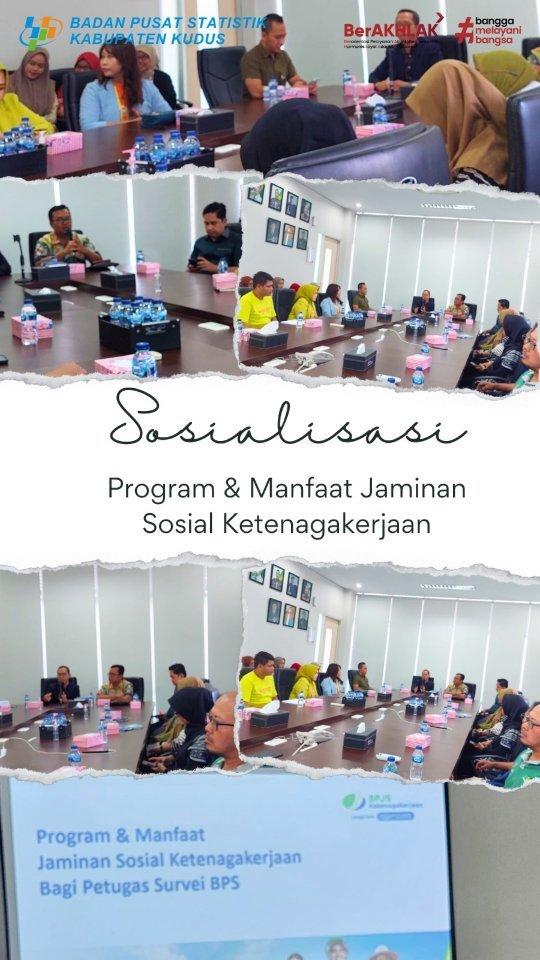 Sosialisasi Program dan Manfaat Jaminan Sosial Ketenagakerjaan Kabupaten Kudus