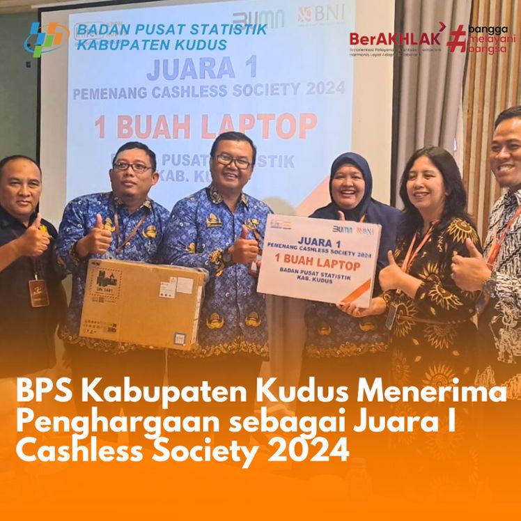 BPS Kabupaten Kudus sebagai Juara I Cashless Society Tahun 2024