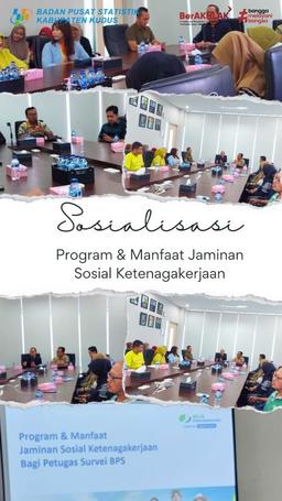 Sosialisasi Program dan Manfaat Jaminan Sosial Ketenagakerjaan Kabupaten Kudus